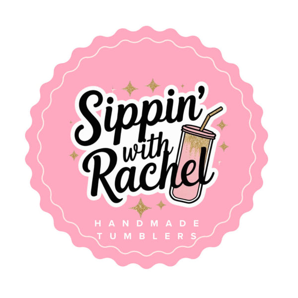 Sippin' with Rachel